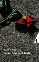Tango, Trug und Teufel