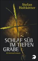 Schlaf süß im tiefen Grabe