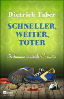 Schneller, weiter, toter