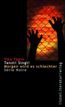 Tanzt! Singt! Morgen wird es schlechter