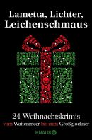 Lametta, Lichter, Leichenschmaus