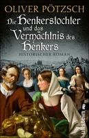 Die Henkerstochter und das Vermächtnis des Henkers