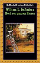 Mord von ganzem Herzen