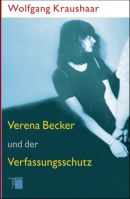 Verena Becker und der Verfassungsschutz