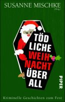 Tödliche Weihnacht überall