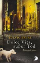 Dolce Vita, süßer Tod