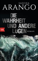  Die Wahrheit und andere Lügen