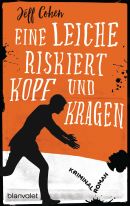 Eine Leiche riskiert Kopf und Kragen