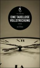 Eine tadellose Vollstreckung