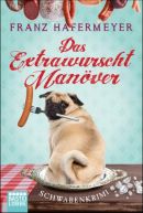 Das Extrawurscht-Manöver