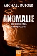 Anomalie - Nicht jedes Geheimnis darf ans Tageslicht