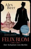 Felix Blom. Der Schatten von Berlin