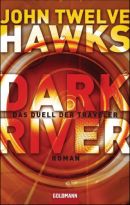 Dark River - Das Duell der Traveler