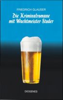 Die Kriminalromane mit Wachtmeister Studer