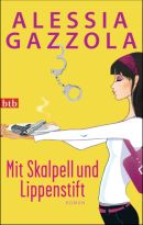 Mit Skalpell und Lippenstift