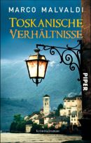 Toskanische Verhältnisse