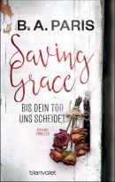 Saving Grace - Bis dein Tod uns scheidet