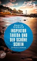 Inspektor Takeda und der schöne Schein