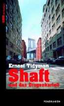 Shaft und das Drogenkartell